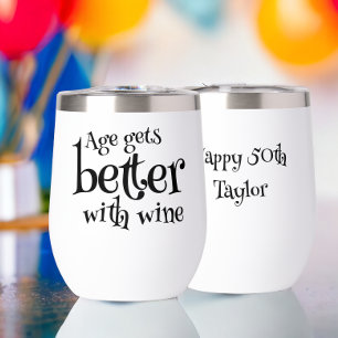 Age Gets Better With Wine Birthday Personalised