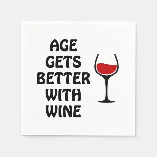Age Gets Better With Wine Napkin (Front)