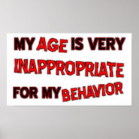 Age Inappropriate Behaviour Funny Poster