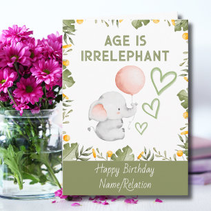 Age is Irrelephant Cute Elephant Funny Birthday Card