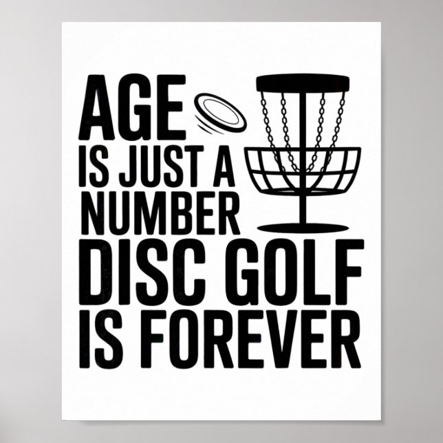 Age Is Just A Number Disc Golf, Frisbee, Old Funny Poster (Front)
