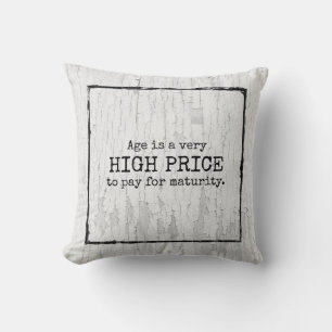 Age maturity humour funny affirmation distressed cushion