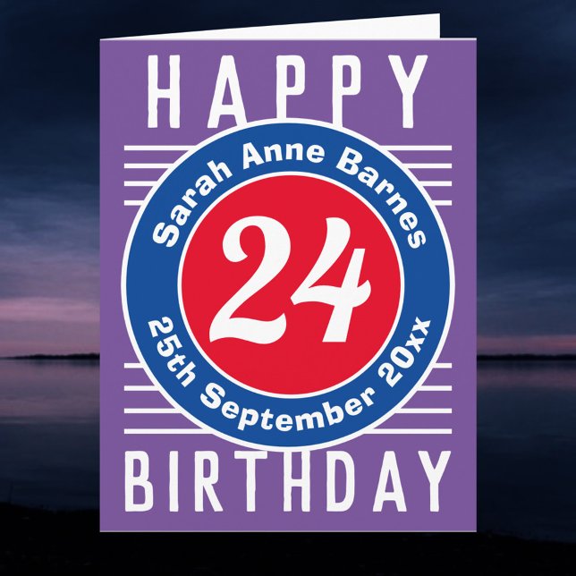 Age, Name, & Date. 24th Birthday Card (Creator Uploaded)