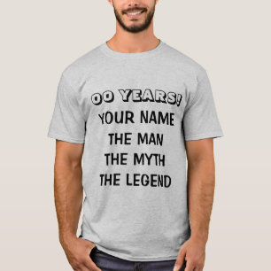Age specific Birthday t shirt the man myth legend