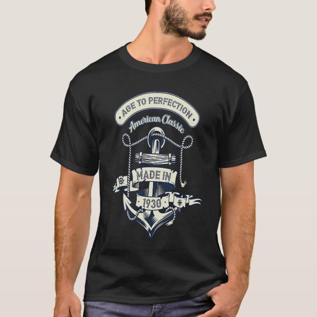 Age To Perfection American Classic Made In 1930 T-Shirt (Front)