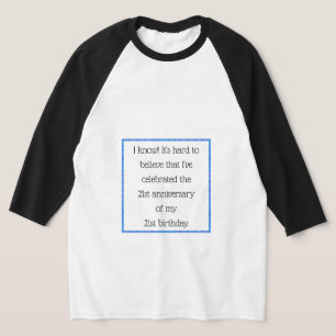 Aged 42 & over T-Shirt