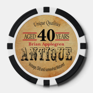 Aged, Antique, Matured, and Vintage 40th Birthday Poker Chips