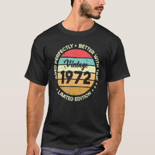 Aged Perfectly Better With Time   Vintage 1972 T-Shirt