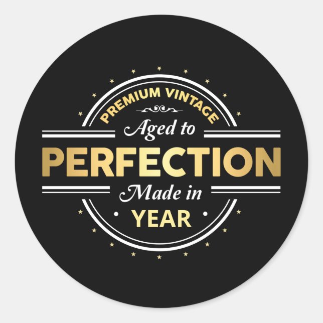 Aged to Perfection Birth Year Classic Round Sticker (Front)