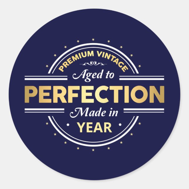 Aged to Perfection Birth Year Classic Round Sticker (Front)