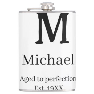 Aged to perfection est. 19XX monogram name letter  Hip Flask