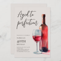 Aged to Perfection Red Wine 40th Birthday Party