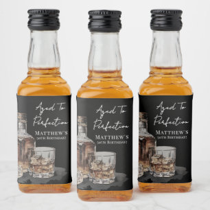 Aged To Perfection Whiskey Men's Birthday Party Liquor Bottle Label