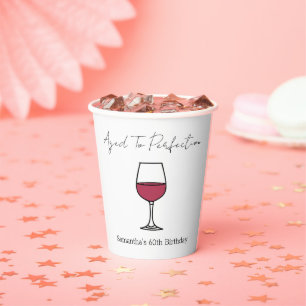 Aged To Perfection Wine 60th Birthday Paper Cups