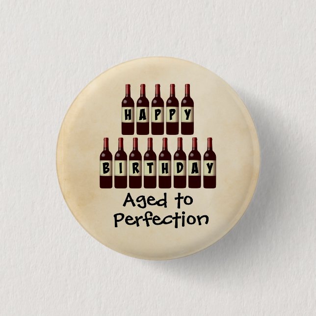 Aged to Perfection Wine Lover Happy Birthday 3 Cm Round Badge (Front)