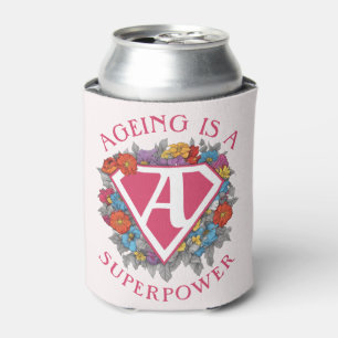 Ageing is a superpower birthday can cooler
