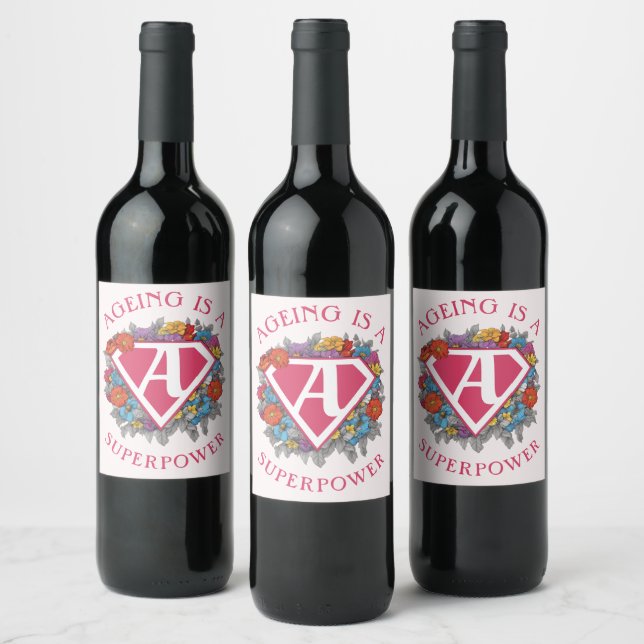 Ageing is a superpower birthday wine label (Bottles)