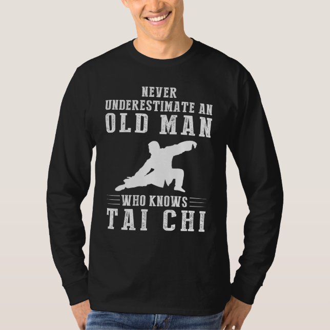 Ageless Wisdom in Motion: Old Man Unleashes Tai-Ch T-Shirt (Front)