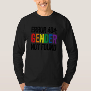 Agender Non Binary Pride Error 404 Gender Not Foun T-Shirt