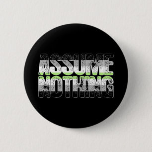 Agender Pride Assume Nothing 6 Cm Round Badge