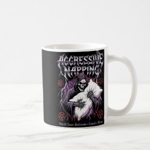 Aggressive Napng Funny Heavy Metal Grim Reaper Sle Coffee Mug
