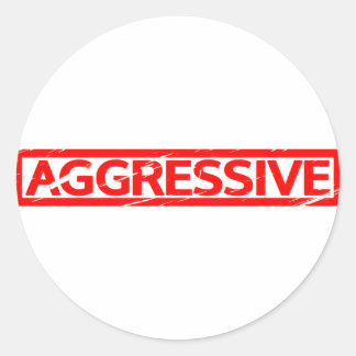 Aggressive Stamp Classic Round Sticker