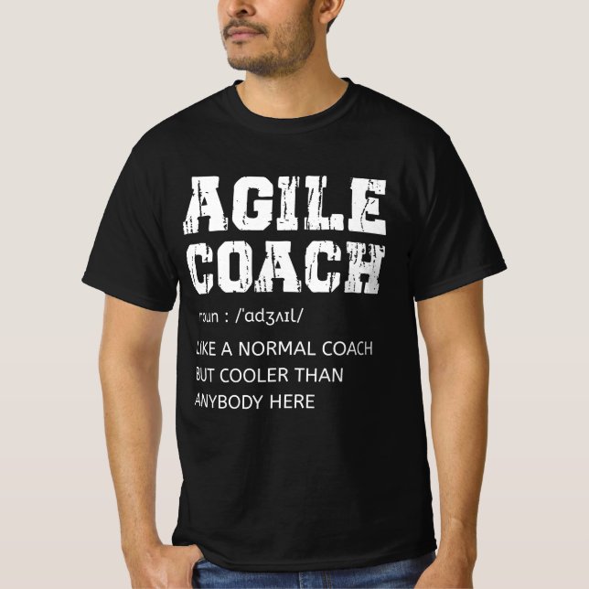 Agile Coach definition For someone improving Agile T-Shirt (Front)