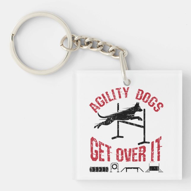 Agility Dogs Get Over It Key Ring (Front)