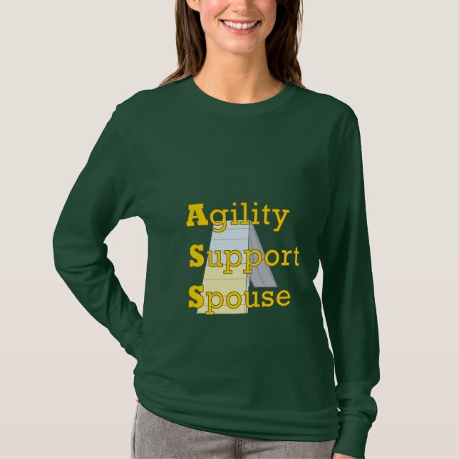 Agility Support Spouse 1 T-Shirt (Front)
