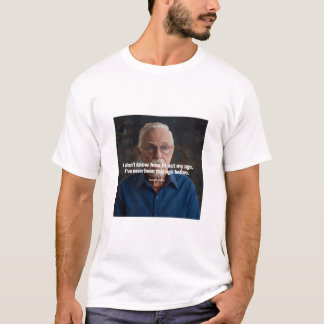 Aging And Laughing Through Life's Lessons T-Shirt