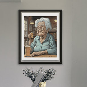 Aging Humor  l Old Lady Drinking Beer and Shot Poster