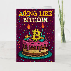 Aging Like Bitcoin Funny Crypto Birthday Card
