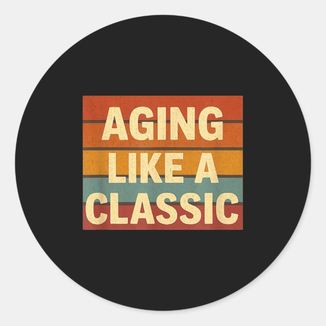 Aging Like Clic Funny Retro Sarcastic Birthday  Classic Round Sticker (Front)
