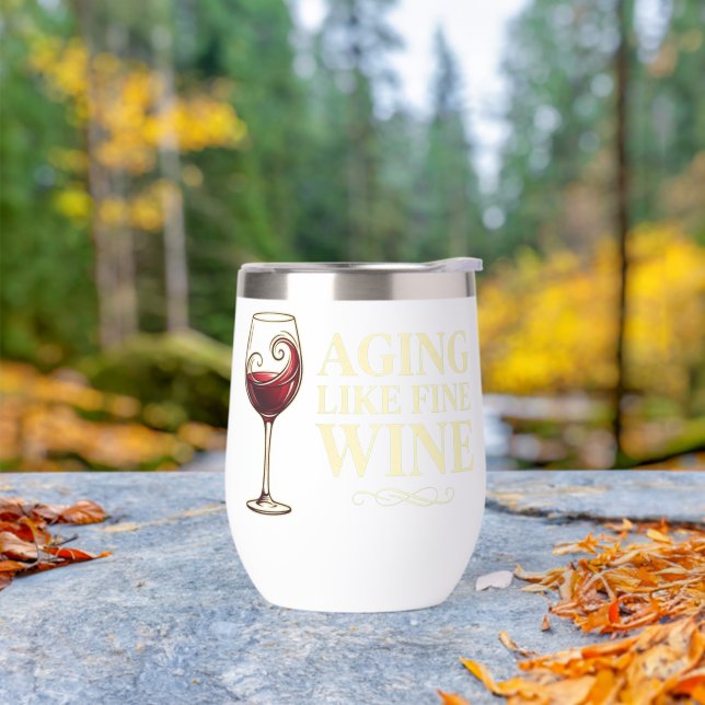 Aging Like Fine Wine Funny Birthday Celebration. (Outdoor)