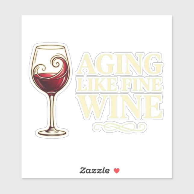 Aging Like Fine Wine Funny Celebration. (Sheet)