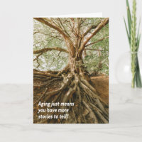 Aging Means Stories to Tell inspirational Birthday