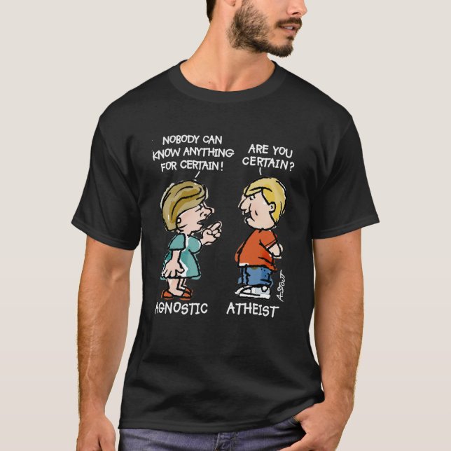 Agnostic vs Atheist T-Shirt (Front)
