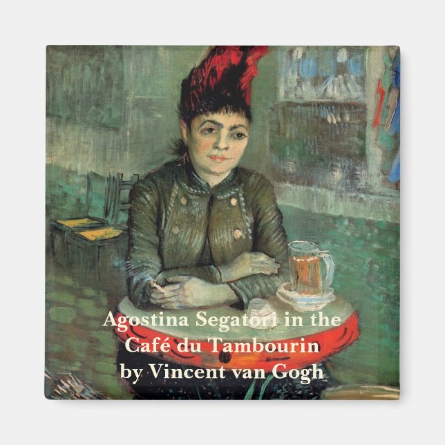Agostina Segatori, Cafe du Tambourin by Van Gogh Magnet (Front)