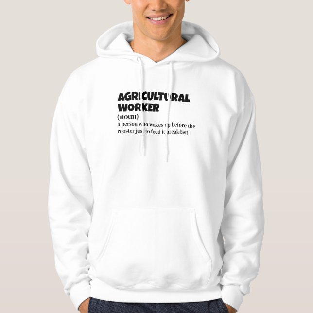 Agricultural Worker – Funny Definition Hoodie (Front)