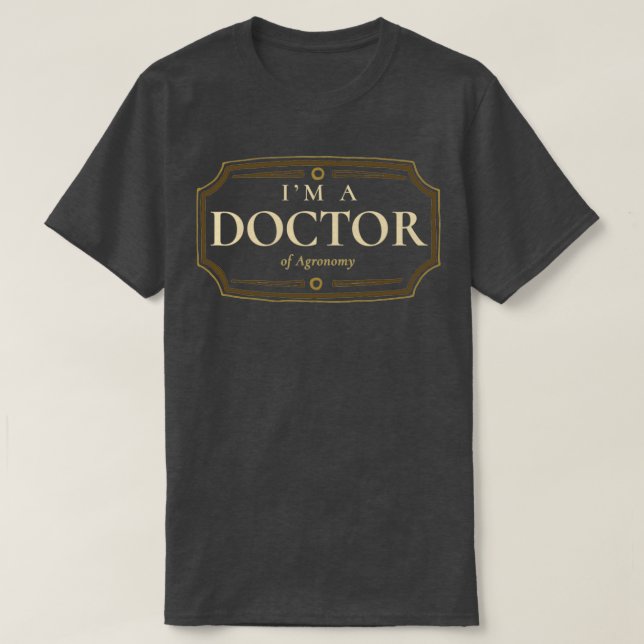 Agronomy Doctorate Degree PhD Graduation Gift T-Shirt (Design Front)
