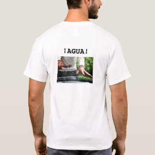 ¡Agua! Spanish slang for "Awesome!" & wet drum pic T-Shirt