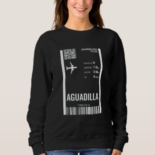 Aguadilla Puerto Rico Boarding Pass Airline Ticket Sweatshirt