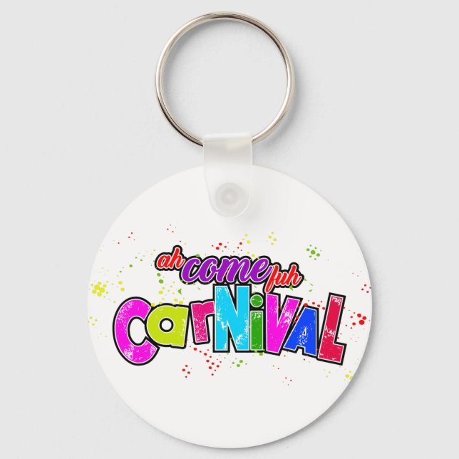 Ah Come fuh Carnival Key Ring (Front)