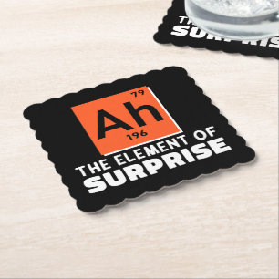 Ah Element Of Surprise Chemistry Funny Student Paper Coaster