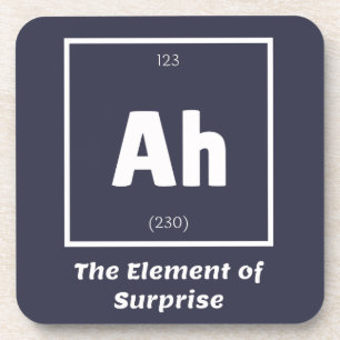 Ah Element of Surprise Chemistry Science Funny Coaster