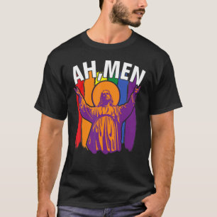 Ah Men  Lgbt Gay Pride Jesus Rainbow Flag Christia T-Shirt