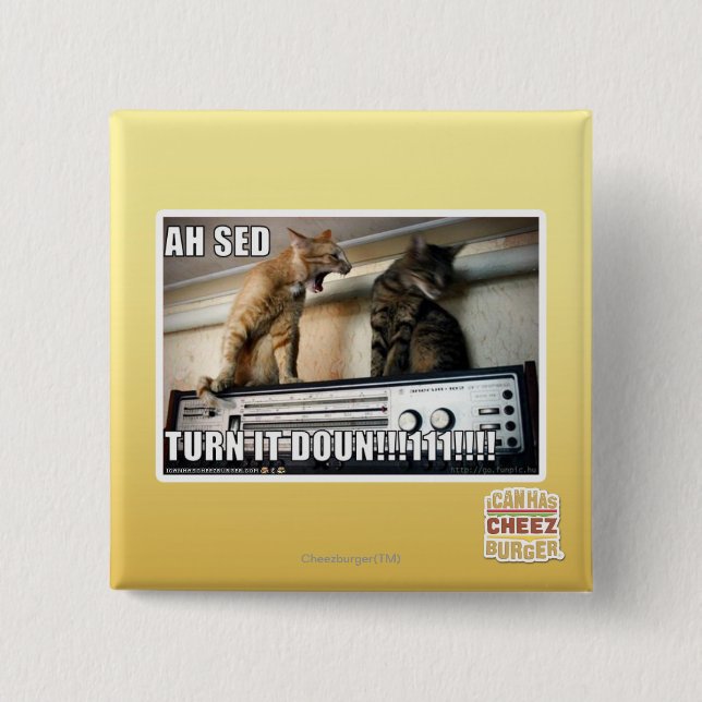 Ah Sed Turn it Down!! 15 Cm Square Badge (Front)