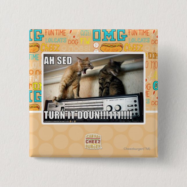 Ah Sed Turn it Down!! 15 Cm Square Badge (Front)