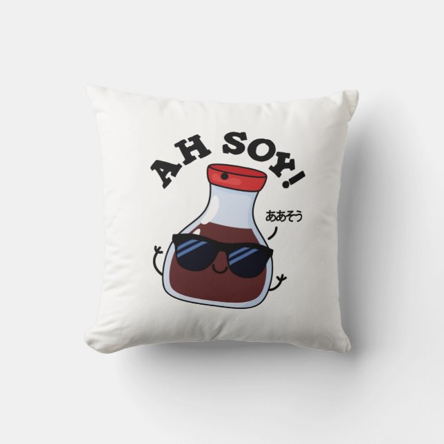 Ah Soy Funny Soy Sauce Pun  Cushion (Front)