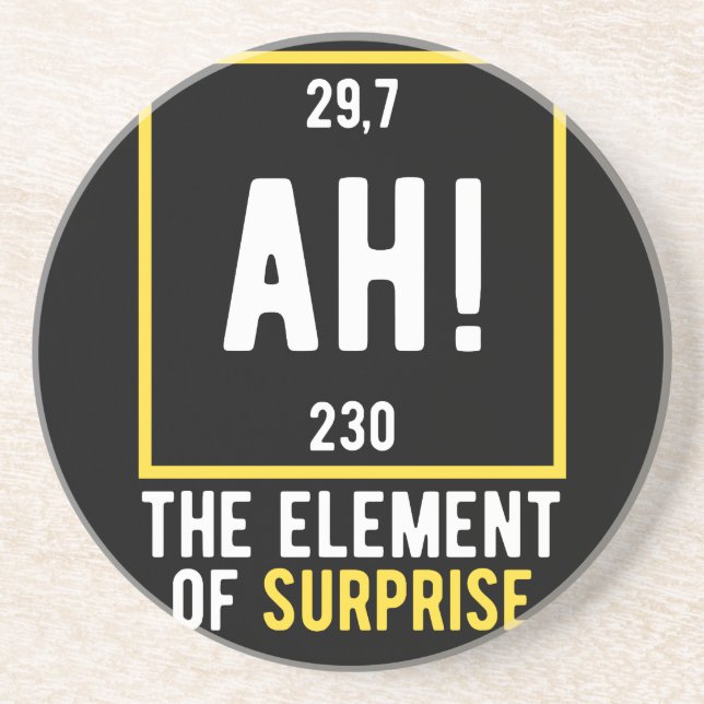 Ah The Element of Surprise Coaster (Front)